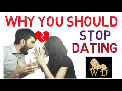how can you stop dating